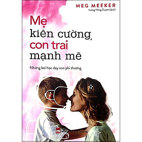 Sách Mẹ Kiên Cường Con Trai Mạnh Mẽ