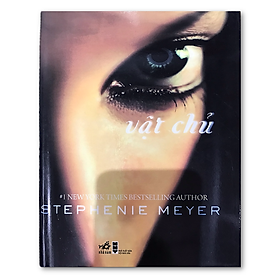 Vật Chủ – Stephenie Meyer (tái bản) (tặng kèm bookmark)