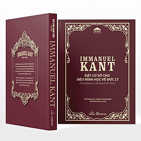 Immanuel Kant - Đặt cơ sở cho siêu hình học về đức lý
