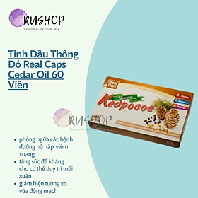 Tinh Dầu Thông Đỏ Nga Real Caps Cedar Oil 60 viên