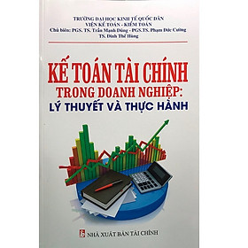 Hình ảnh Kế Toán Tài Chính Trong Doanh Nghiệp - Lý Thuyết Và Thực Hành ( tái bản lần thứ nhất, có sửa chữa và bổ sung)(14)