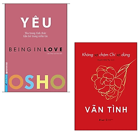 Hình ảnh Combo 2 cuốn sách Nghệ Thuật Sống Đẹp : OSHO - Yêu - Being In Love + Không Sợ Chậm Chỉ Sợ Dừng 