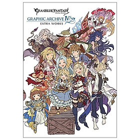 [Download Sách] GRANBLUE FANTASY グランブルーファンタジー GRAPHIC ARCHIVE IV EXTRA WORKS