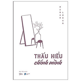 Thấu Hiểu Chính Mình