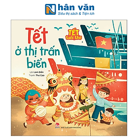 Tết Tuổi Thơ - Tết Ở Thị Trấn Biển