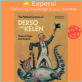 Sách - The Political Cartoons of Derso and Kelen - Years of Hope and Despair by Stefan Slater (UK edition, hardcover)