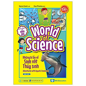 Làm Bạn Với Khoa Học - World Of Science - Những Bí Ẩn Về Sinh Vật Thủy Sinh - Adventures With Aquatic Creatures