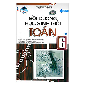 Bồi Dưỡng Học Sinh Giỏi Toán 6 (Tập 1)