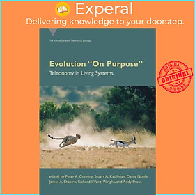 Sách - Evolution On Purpose - Teleonomy in Living Systems by Stuart A. Kauffman (UK edition, paperback)
