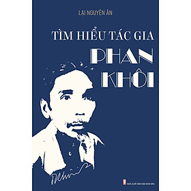 Sách Tìm hiểu tác gia Phan Khôi