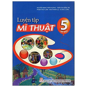 Hình ảnh sách Sách Luyện Tập Mĩ Thuật Lớp 5 - Tập 1