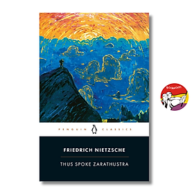 Sách - Thus Spoke Zarathustra by Friedrich Nietzsche | Philosophy Classics / Ngoại văn Triết học