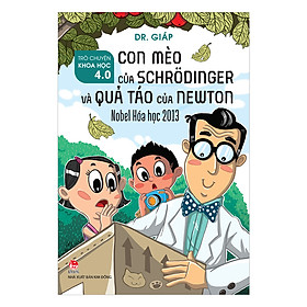 Trò Chuyện Khoa Học 4.0 - Con Mèo Của Schrodinger Và Quả Táo Của Newton