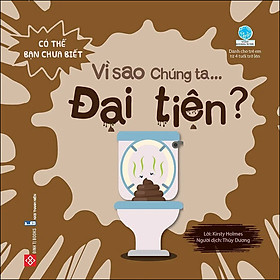 [Tải ebook] Có Thể Bạn Chưa Biết- Vì Sao Chúng Ta… Đại Tiện? PDF