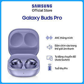 Tai Nghe Bluetooth True Wireless Samsung Galaxy Buds Pro - Hàng Chính Hãng