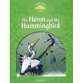 Classic Tales Level 3: Heron & Hummingbird
