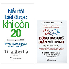 Combo Đừng Bao Giờ Đi Ăn Một Mình và Nếu Tôi Biết Được Khi Còn 20