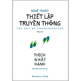 Sách Nghệ Thuật Thiết Lập Truyền Thông (Tb)
