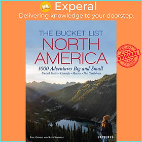 Sách - The Bucket List: North America - 1,000 Adventures Big and Small by Paul Oswell (UK edition, hardcover)