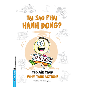 Sách Tại Sao Phải Hành Động? (Khổ Nhỏ)