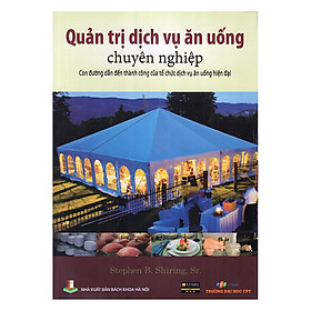 [Download Sách] Quản Trị Dịch Vụ Ăn Uống Chuyên Nghiệp