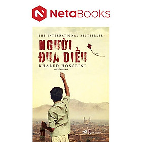 Người Đua Diều - Khaled Hosseini