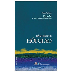 Dẫn Luận Về Hồi Giáo (Tái Bản 2020)