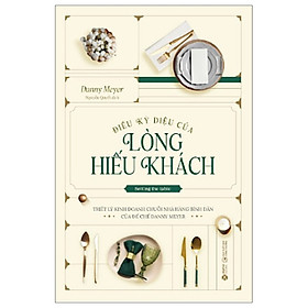 ĐIỀU KỲ DIỆU CỦA LÒNG HIẾU KHÁCH