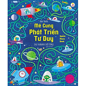 Mê Cung Phát Triển Tư Duy: Du Hành Vũ Trụ