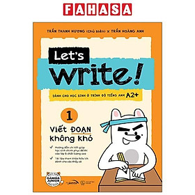 Let’s Write! - Viết Đoạn Không Khó - Tập 1 (Tái Bản 2023)