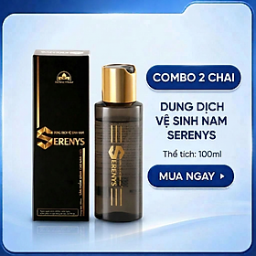 Combo 2 Gel vệ sinh nam Serenys 100ml - Dung dịch vệ sinh phụ khoa nam giới