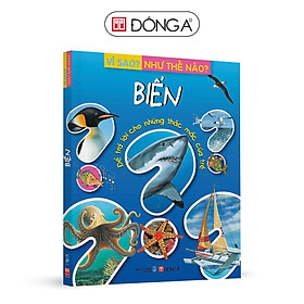 Sách - Vì Sao - Như Thế Nào - Biển - Đông A