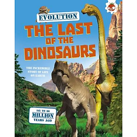 Sách tiếng Anh - EVOLUTION-THE LAST OF THE DINOSAURS