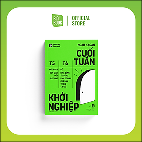 Sách RIO Book - Cuối Tuần Khời Nghiệp - Một Cách Đơn Giản Đến Bất Ngờ Để Khởi Động Ý Tưởng Kinh Doanh Của Bạn Trong 48 Giờ