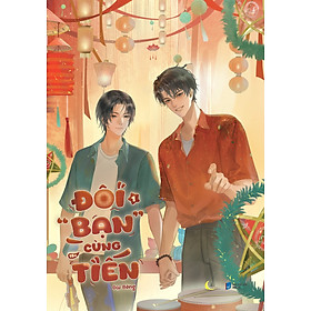 Đôi “Bạn” Cùng Tiến: Tập 1 - Tặng Kèm Bookmark Bồi Cứng (Số Lượng Có Hạn)