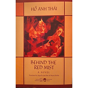Behind The Red Mist by Hồ Anh Thái - Tiểu thuyết lịch sử Việt Nam - Novel in English - 