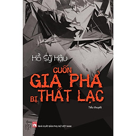 Sách - Cuốn Gia Phả Bị Thất Lạc - NXB Phụ Nữ
