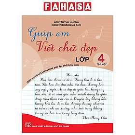 Giúp Em Viết Chữ Đẹp Lớp 4 - Tập 1 - Cánh Diều (Theo Chương Trình Giáo Dục Phổ Thông Mới)