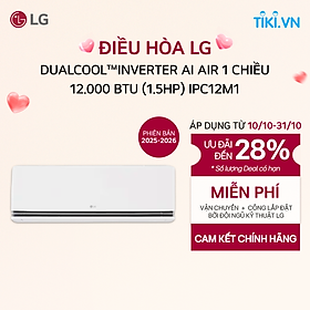 [Chỉ giao Miền Bắc] Điều hòa LG DUALCOOL Inverter AI Air 1 chiều 1.5HP IPC12M1 - Hàng Chính Hãng