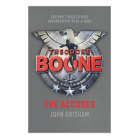 Ảnh bìa Theodore Boone: The Accused: Theodore Boone 3 - Theodore Boone