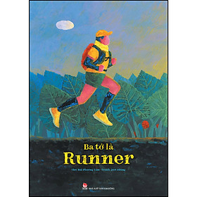 Sách Ba Tớ Là Runner