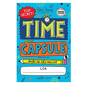 Time Capsule - Nhật Ký Siêu Nhí Nhố - Bản Quyền