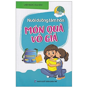 Nuôi Dưỡng Tâm Hồn - Món Quà Vô Giá