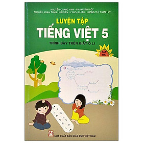 Hình ảnh Luyện Tập Tiếng Việt Lớp 5 - Tập 2 (Trình Bày Trên Giấy Ô Li)