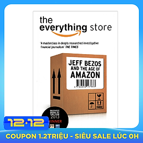 The Everything Store : Jeff Bezos And The Age Of Amazon (Paperback)