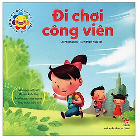 Cẩm Nang Ngoan Cả Tuần - Đi Chơi Công Viên