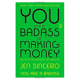 Hình ảnh Review sách You Are a Badass at Making Money: Master the Mindset of Wealth