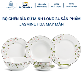 Bộ chén dĩa sứ Minh Long 24 sản phẩm JASMINE Hoa May Mắn dùng cho gia đình, sứ đẹp cao cấp dùng đãi khách, tặng quà tết