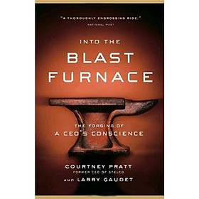 Into the Blast Furnace