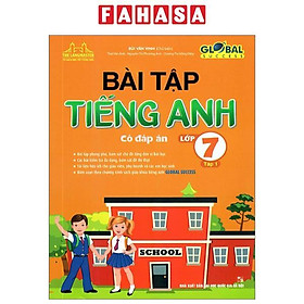 Global Success - Bài Tập Tiếng Anh Lớp 7 - Tập 1 (Có Đáp Án) (Tái Bản 2024)